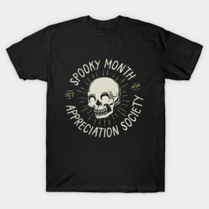 Funny Spooky Month Appreciation Soceity T Shirt 1