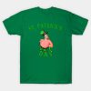 Funny St patricks T-Shirt