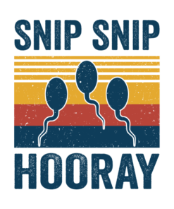 Funny Vasectomy Snip Snip Hooray Retro Gag Vintage T-Shirt 1 Funny Vasectomy Snip Snip Hooray Retro Gag Vintage T Shirt 2