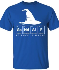 GaNdAlF - Science is Magic T-Shirts, Hoodies, Sweater 3 GaNdAlF Science is Magic T Shirts Hoodies Sweater 12