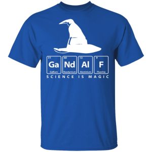 GaNdAlF Science is Magic T Shirts Hoodies Sweater 12