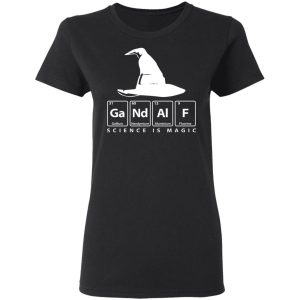 GaNdAlF Science is Magic T Shirts Hoodies Sweater 13