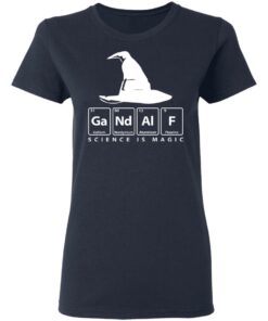 GaNdAlF - Science is Magic T-Shirts, Hoodies, Sweater 6 GaNdAlF Science is Magic T Shirts Hoodies Sweater 3