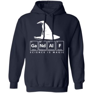 GaNdAlF Science is Magic T Shirts Hoodies Sweater 7