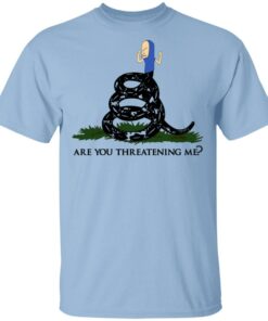 Gadsden Flag Beavis Are You Threatening Me T Shirts Hoodies Sweatshirt 1