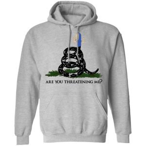 Gadsden Flag Beavis Are You Threatening Me T Shirts Hoodies Sweatshirt 5