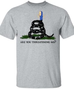 Gadsden Flag Beavis Are You Threatening Me T Shirts Hoodies Sweatshirt 9