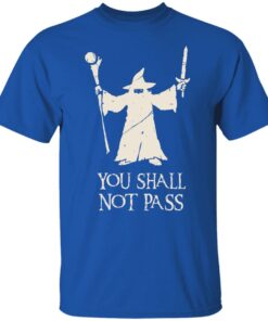 Gandalf You Shall Not Pass T-Shirts, Hoodies, Sweatshirt 1 Gandalf You Shall Not Pass T Shirts Hoodies Sweatshirt 10