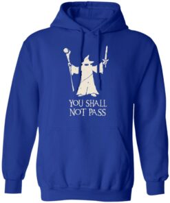 Gandalf You Shall Not Pass T-Shirts, Hoodies, Sweatshirt 7 Gandalf You Shall Not Pass T Shirts Hoodies Sweatshirt 5