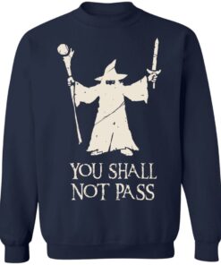 Gandalf You Shall Not Pass T-Shirts, Hoodies, Sweatshirt 9 Gandalf You Shall Not Pass T Shirts Hoodies Sweatshirt 7