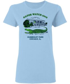 Gator Watch 2019 Humboldt Park Chicago IL T-Shirts 1 Gator Watch 2019 Humboldt Park Chicago IL T Shirts 10