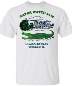 Gator Watch 2019 Humboldt Park Chicago IL T-Shirts 10 Gator Watch 2019 Humboldt Park Chicago IL T Shirts 8
