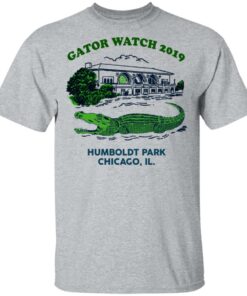 Gator Watch 2019 Humboldt Park Chicago IL T-Shirts 11 Gator Watch 2019 Humboldt Park Chicago IL T Shirts 9
