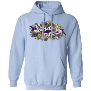 Gender Is A Social Construct T Shirts Hoodies Sweater 4