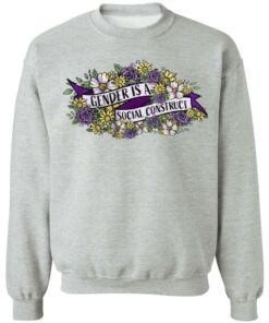 Gender Is A Social Construct T-Shirts, Hoodies, Sweater 7 Gender Is A Social Construct T Shirts Hoodies Sweater 5