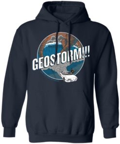 GeoStorm How Did This Get Made Shirt 7