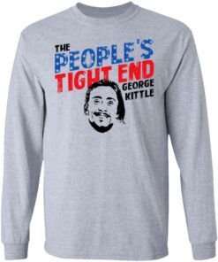 George Kittle The People’s Tight End Shirt 4 George Kittle The People's Tight End Shirt 2