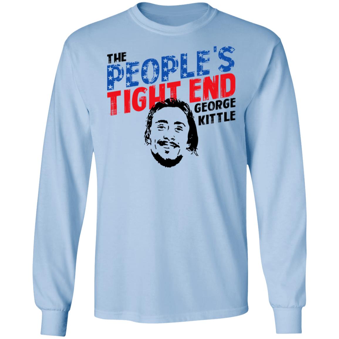 George Kittle The People's Tight End T-Shirts, Hoodies, Long Sleeve