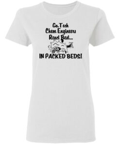 Georgia Tech Chem Engineers React Best In Packed Beds T-Shirts, Hoodies, Long Sleeve 2 Georgia Tech Chem Engineers React Best In Packed Beds T Shirts Hoodies Long Sleeve 11