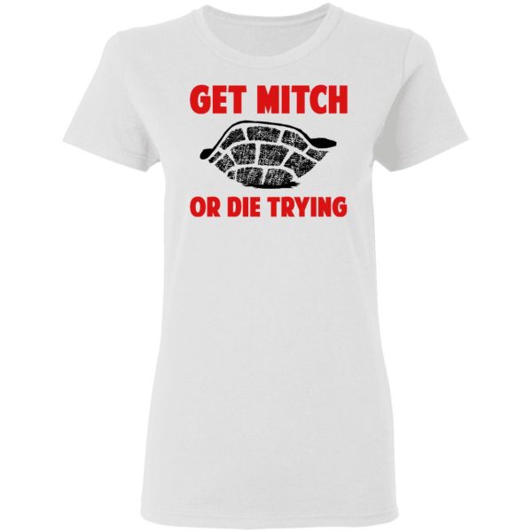 Get Mitch Or Die Trying Mitch McConnell T-Shirts, Hoodies, Sweater