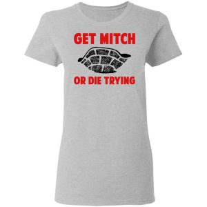 Get Mitch Or Die Trying Mitch McConnell T Shirts Hoodies Sweater 12