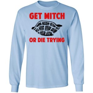 Get Mitch Or Die Trying Mitch McConnell T Shirts Hoodies Sweater 4