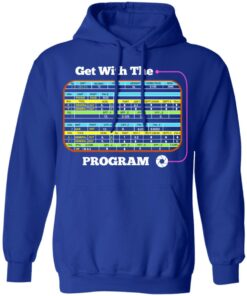 Get With The Program Make It Ez T-Shirts, Hoodies, Sweatshirt 7 Get With The Program Make It Ez T Shirts Hoodies Sweatshirt 5