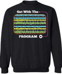 Get With The Program Make It Ez T-Shirts, Hoodies, Sweatshirt 8 Get With The Program Make It Ez T Shirts Hoodies Sweatshirt 6