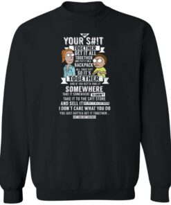 Get Your Shit Together Get It All Together And Put It In Backpack T Shirts Hoodies Sweater 11
