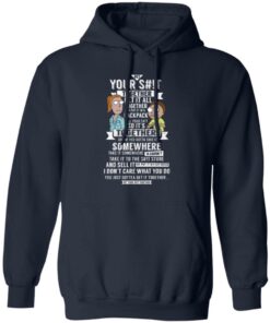 Get Your Shit Together Get It All Together And Put It In Backpack T Shirts Hoodies Sweater 8