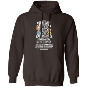 Get Your Shit Together Get It All Together And Put It In Backpack T Shirts Hoodies Sweater 9