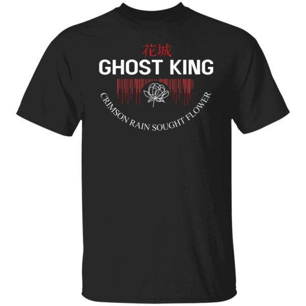 Ghost King Crimson Rain Sought Flower T-Shirts, Hoodies, Sweater
