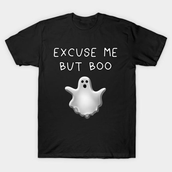 Ghost excuse me but too Halloween t-shirt