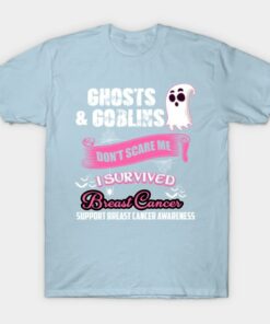 Ghosts And Goblins Dont Scare Me I Am A Breast Cancer Survivor Halloween T shirt 1