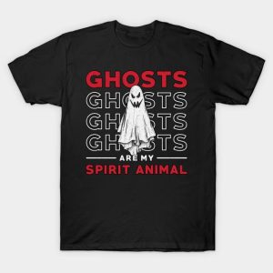 Ghosts Are My Spirit Animal T-shirt