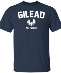 Gilead Mid-World T-Shirts, Hoodies, Sweatshirt 11 Gilead Mid World T Shirts Hoodies Sweatshirt 9