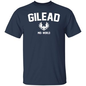 Gilead Mid World T Shirts Hoodies Sweatshirt 9