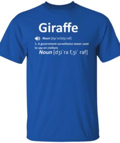 Giraffe Noun A Government Surveillance Tower Used To Spy On Civilians T-Shirts, Hoodies, Sweatshirt 1 Giraffe Noun A Government Surveillance Tower Used To Spy On Civilians T Shirts Hoodies Sweatshirt 10