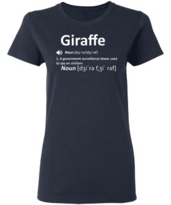 Giraffe Noun A Government Surveillance Tower Used To Spy On Civilians T-Shirts, Hoodies, Sweatshirt 3 Giraffe Noun A Government Surveillance Tower Used To Spy On Civilians T Shirts Hoodies Sweatshirt 12
