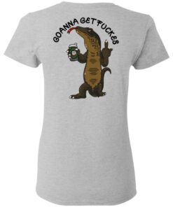Goanna Get Fucker T Shirts 13