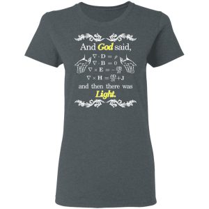 God Said Maxwell Equations Christian Physics Nerd T Shirts Hoodies Sweatshirt 2