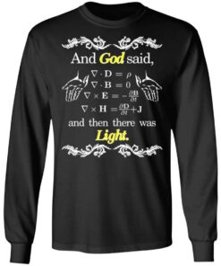 God Said Maxwell Equations Christian Physics Nerd T Shirts Hoodies Sweatshirt 5