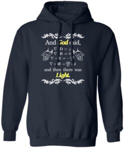 God Said Maxwell Equations Christian Physics Nerd T Shirts Hoodies Sweatshirt 7