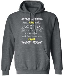 God Said Maxwell Equations Christian Physics Nerd T Shirts Hoodies Sweatshirt 8