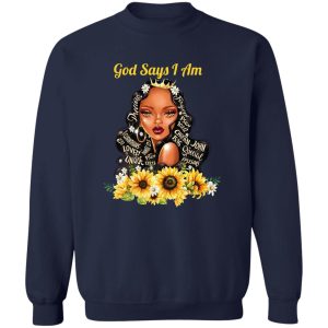 God Say I Am Black Girls Black Women T Shirts Hoodie Sweatshirt 12