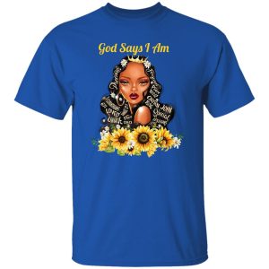 God Say I Am Black Girls Black Women T Shirts Hoodie Sweatshirt 3