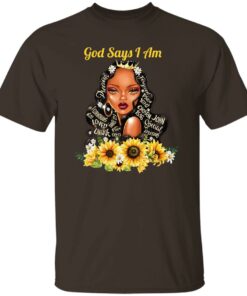 God Say I Am Black Girls Black Women T-Shirts, Hoodie, Sweatshirt 6 God Say I Am Black Girls Black Women T Shirts Hoodie Sweatshirt 4