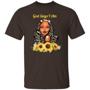 God Say I Am Black Girls Black Women T Shirts Hoodie Sweatshirt 4