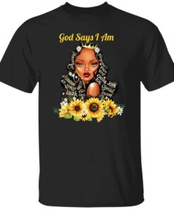 God Say I Am Black Girls Black Women T-Shirts, Hoodie, Sweatshirt 7 God Say I Am Black Girls Black Women T Shirts Hoodie Sweatshirt 5