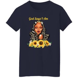 God Say I Am Black Girls Black Women T Shirts Hoodie Sweatshirt 6